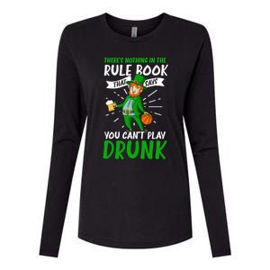 Nothing Rule Book Play Drunk Design St Patricks Basketball Gift Womens Cotton Relaxed Long Sleeve T-Shirt