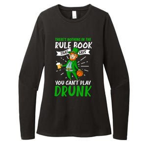 Nothing Rule Book Play Drunk Design St Patricks Basketball Gift Womens CVC Long Sleeve Shirt