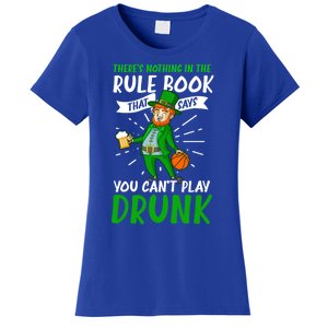 Nothing Rule Book Play Drunk Design St Patricks Basketball Gift Women's T-Shirt