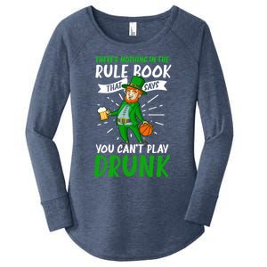 Nothing Rule Book Play Drunk Design St Patricks Basketball Gift Women's Perfect Tri Tunic Long Sleeve Shirt