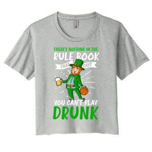 Nothing Rule Book Play Drunk Design St Patricks Basketball Gift Women's Crop Top Tee