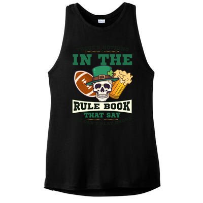 Nothing Rule Book Play Drunk Design St Patricks Football Gift Ladies PosiCharge Tri-Blend Wicking Tank