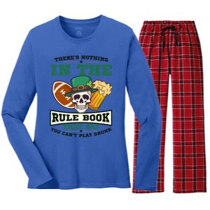 Nothing Rule Book Play Drunk Design St Patricks Football Gift Women's Long Sleeve Flannel Pajama Set 