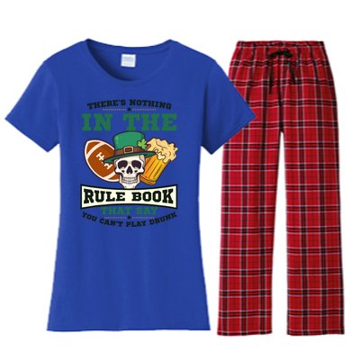 Nothing Rule Book Play Drunk Design St Patricks Football Gift Women's Flannel Pajama Set