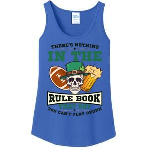 Nothing Rule Book Play Drunk Design St Patricks Football Gift Ladies Essential Tank