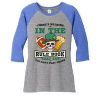 Nothing Rule Book Play Drunk Design St Patricks Football Gift Women's Tri-Blend 3/4-Sleeve Raglan Shirt