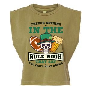 Nothing Rule Book Play Drunk Design St Patricks Football Gift Garment-Dyed Women's Muscle Tee