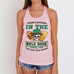 Nothing Rule Book Play Drunk Design St Patricks Football Gift Women's Knotted Racerback Tank