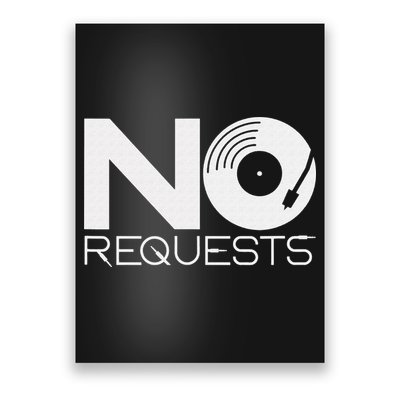 No Requests DJ Cool DJ Gear Music DJ Poster