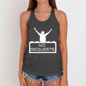 No Requests DJ Cool DJ Gear Music DJ S Deejay Women's Knotted Racerback Tank