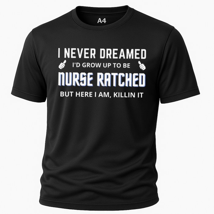 Nurse Ratched Funny Nursing Movie Character Cooling Performance Crew T-Shirt