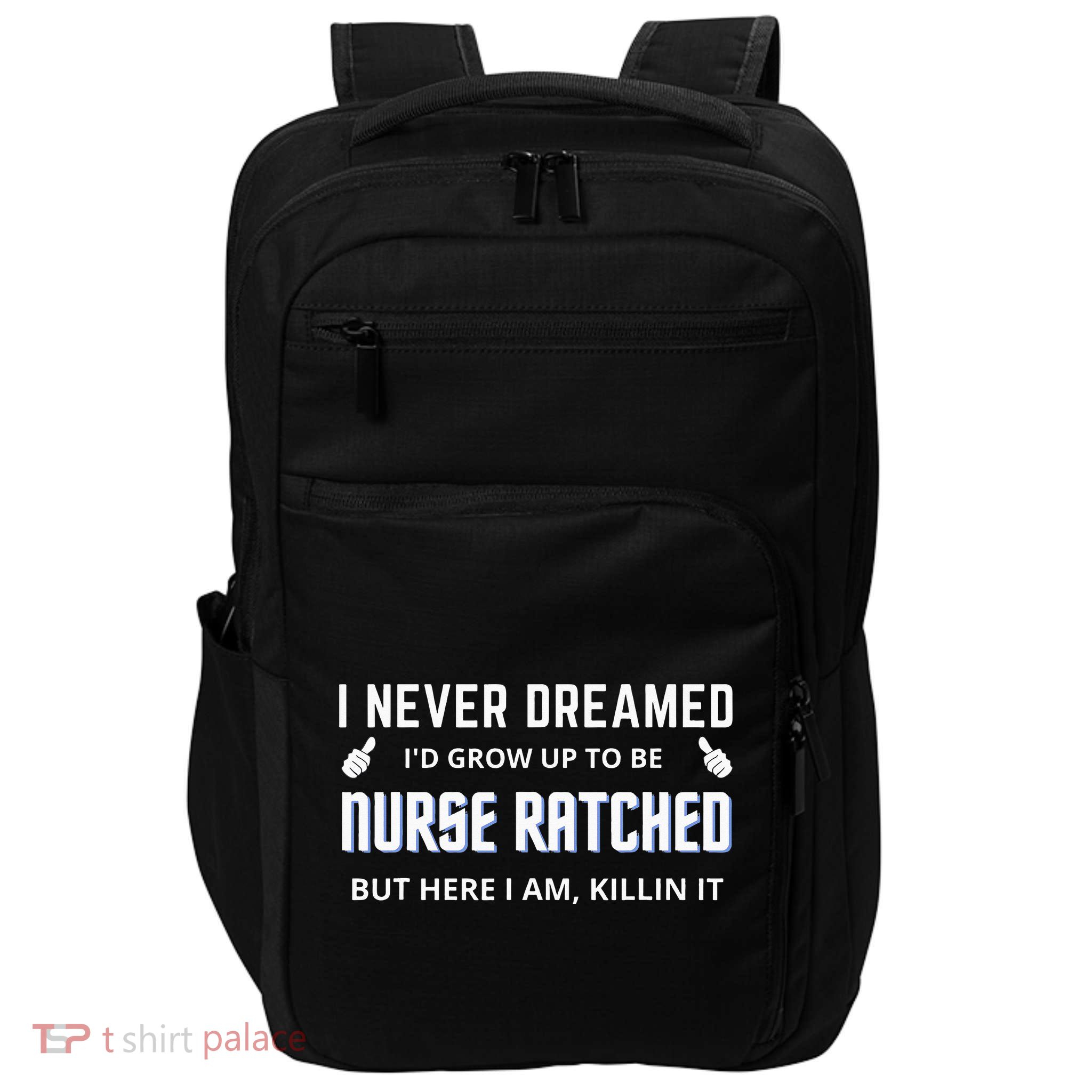 Nurse Ratched Funny Nursing Movie Character Impact Tech Backpack