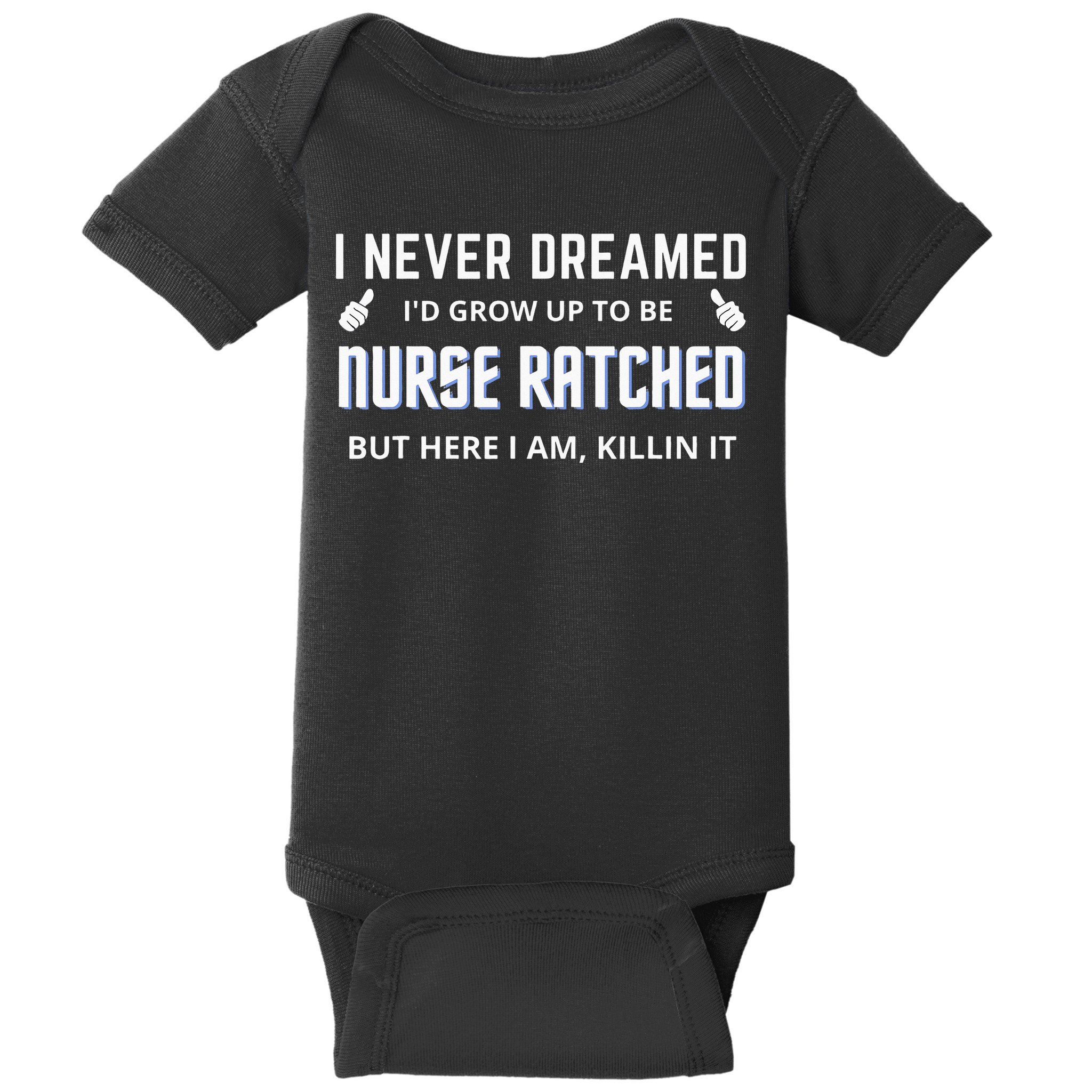 Nurse Ratched Funny Nursing Movie Character Baby Bodysuit