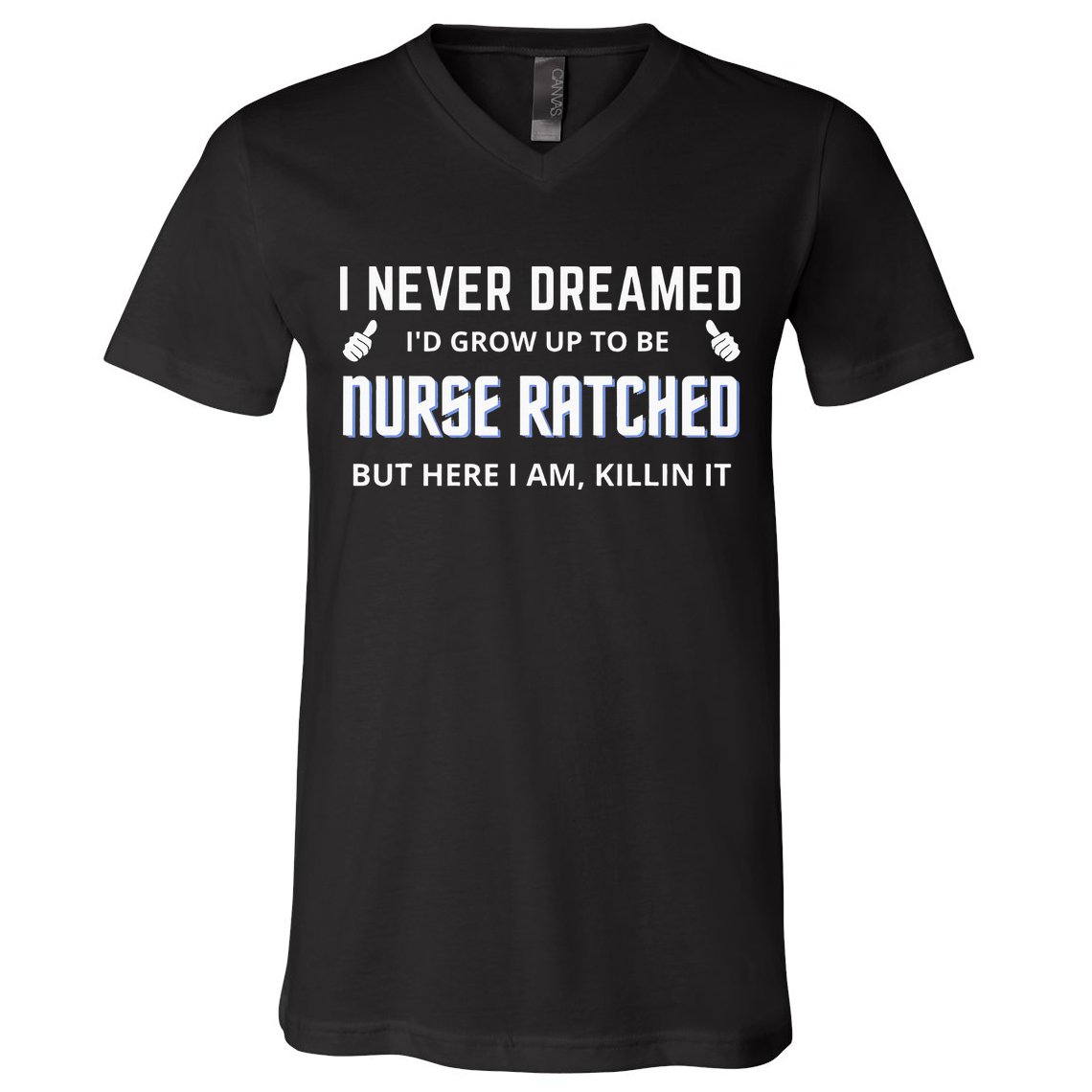Nurse Ratched Funny Design Nursing Movie Character Gift Idea V-Neck T-Shirt