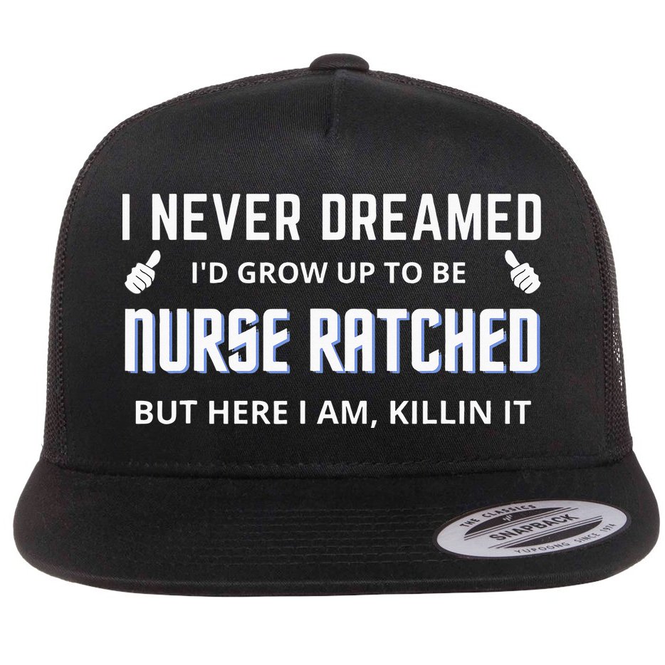 Nurse Ratched Funny Design Nursing Movie Character Gift Idea Flat Bill Trucker Hat