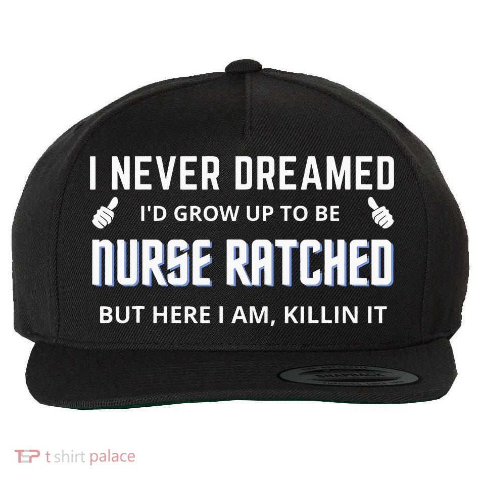 Nurse Ratched Funny Design Nursing Movie Character Gift Idea Wool Snapback Cap