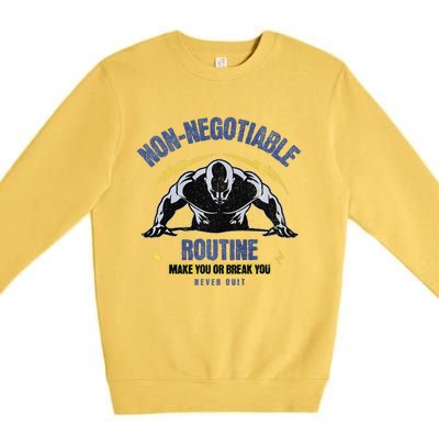 Nonnegotiable Routine Fitness Tees With Sayingsgym Tees Premium Premium Crewneck Sweatshirt