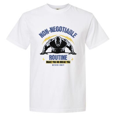 Nonnegotiable Routine Fitness Tees With Sayingsgym Tees Premium Garment-Dyed Heavyweight T-Shirt