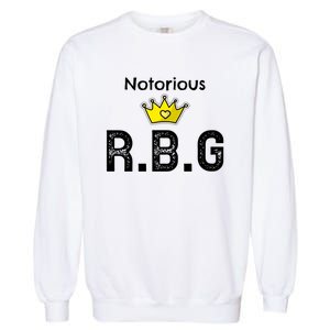 Notorious Rbg Feminism Equal Rights Power Cool Gift Garment-Dyed Sweatshirt