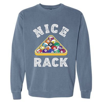 Nice Rack Funny Billiards Player Vintage Pool Triangle Balls Cute Gift Garment-Dyed Sweatshirt