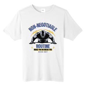 Nonnegotiable Routine Fitness With Sayings Gym Tees Tall Fusion ChromaSoft Performance T-Shirt