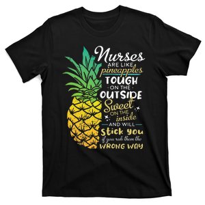 Nurse RN Gift Nurses are Like Pineapples T-Shirt