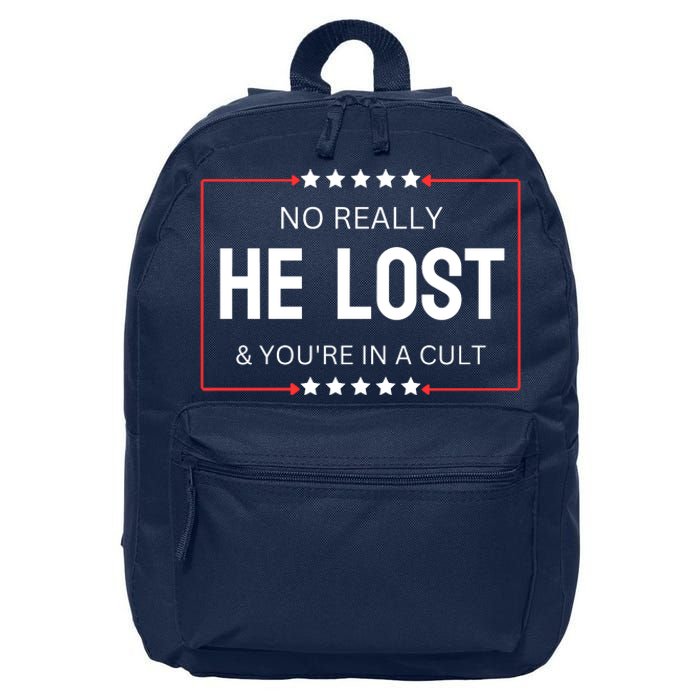 No Really He Lost And Youre In A Cult 16 in Basic Backpack