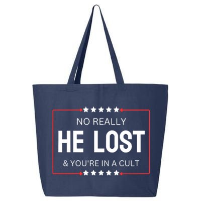 No Really He Lost And Youre In A Cult 25L Jumbo Tote