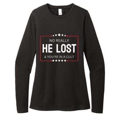 No Really He Lost And Youre In A Cult Womens CVC Long Sleeve Shirt