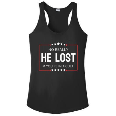 No Really He Lost And Youre In A Cult Ladies PosiCharge Competitor Racerback Tank