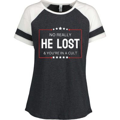 No Really He Lost And Youre In A Cult Enza Ladies Jersey Colorblock Tee