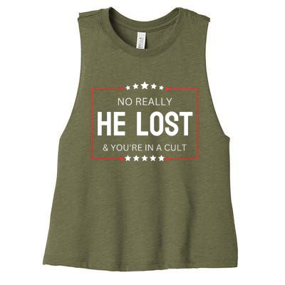 No Really He Lost And Youre In A Cult Women's Racerback Cropped Tank