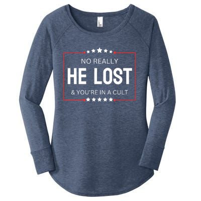 No Really He Lost And Youre In A Cult Women's Perfect Tri Tunic Long Sleeve Shirt