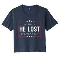 No Really He Lost And Youre In A Cult Women's Crop Top Tee