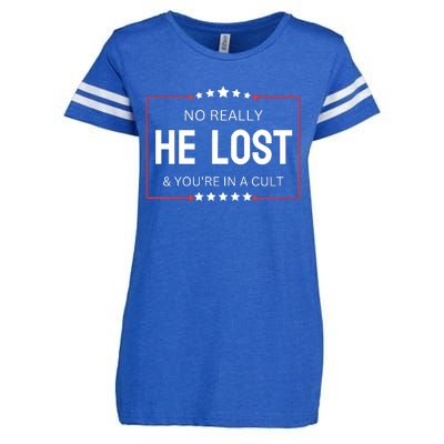 No Really He Lost And Youre In A Cult Enza Ladies Jersey Football T-Shirt