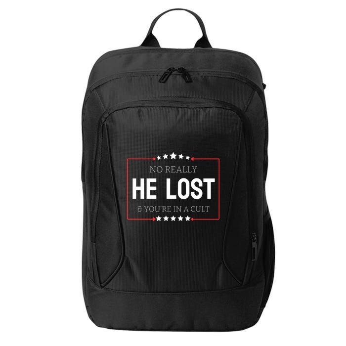 No Really He Lost And Youre In A Cult City Backpack