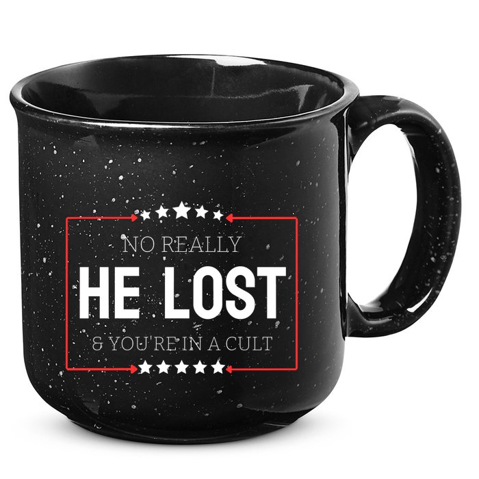 No Really He Lost And Youre In A Cult 15oz Campfire Ceramic Mug