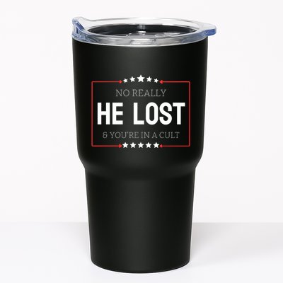 No Really He Lost And Youre In A Cult Tumbler
