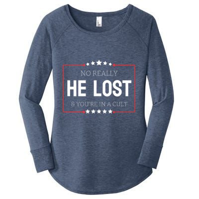 No Really He Lost And Youre In A Cult Women's Perfect Tri Tunic Long Sleeve Shirt