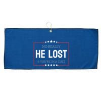 No Really He Lost And Youre In A Cult Large Microfiber Waffle Golf Towel