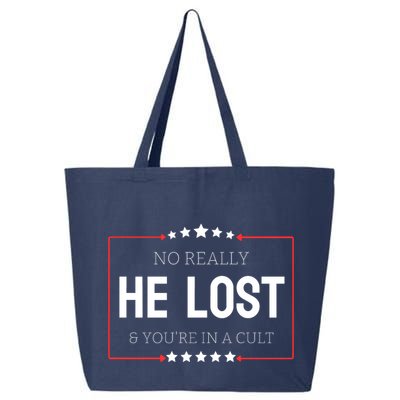 No Really He Lost And Youre In A Cult 25L Jumbo Tote