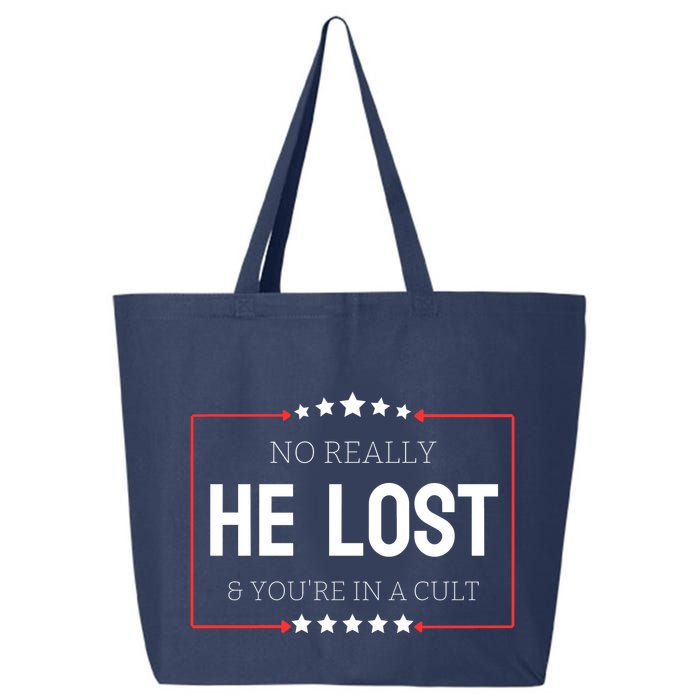 No Really He Lost And Youre In A Cult 25L Jumbo Tote
