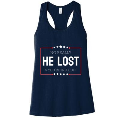 No Really He Lost And Youre In A Cult Womens Tank Top