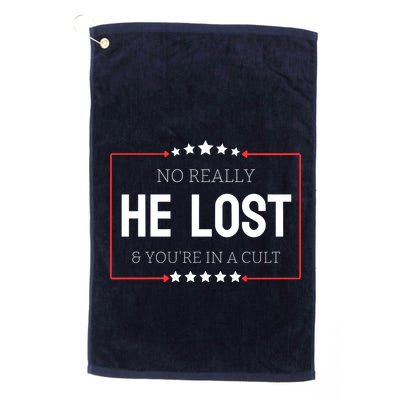 No Really He Lost And Youre In A Cult Golf Towel