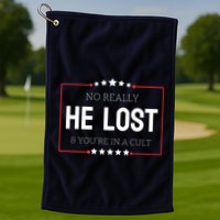 No Really He Lost And Youre In A Cult Golf Towel