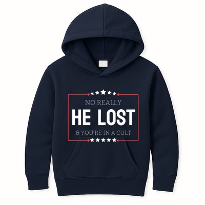 No Really He Lost And Youre In A Cult Kids Hoodie