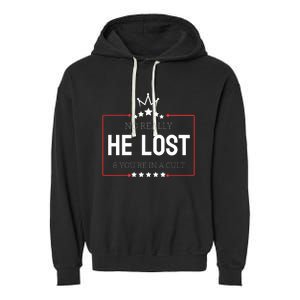 No Really He Lost And Youre In A Cult Garment-Dyed Fleece Hoodie