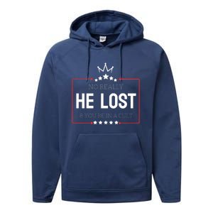 No Really He Lost And Youre In A Cult Performance Fleece Hoodie