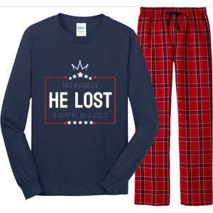 No Really He Lost And Youre In A Cult Long Sleeve Pajama Set