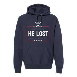 No Really He Lost And Youre In A Cult Premium Hoodie